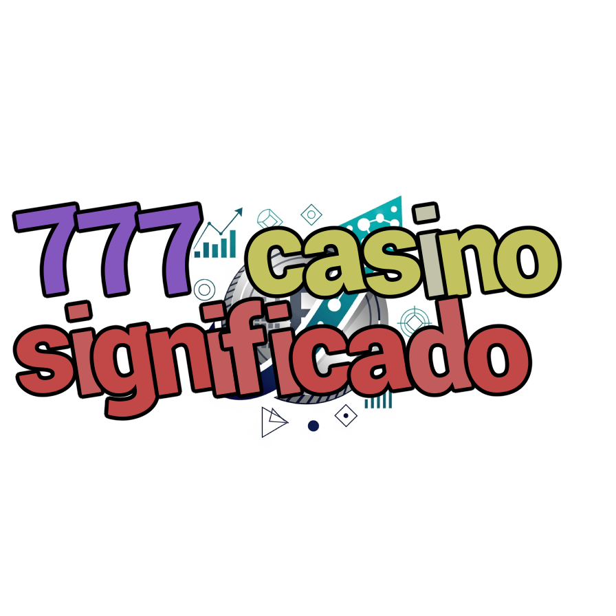 777 casino significado